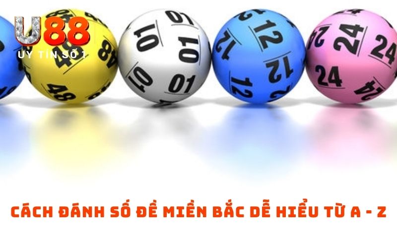 Cách Đánh Số Đề Miền Bắc Dễ Hiểu Cho Người Mới Bắt Đầu - XICUDE.PRO Cách Đánh Số Đề Miền Bắc Dễ Hiểu Cho Người Mới Bắt Đầu - XICUDE.PRO