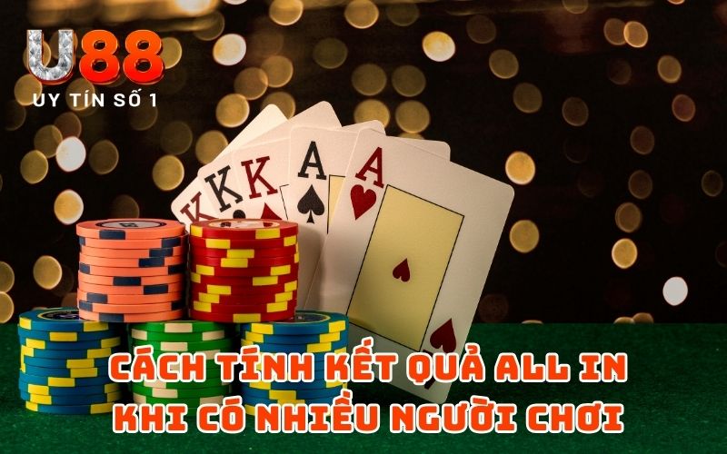 Luật All In Poker Chắc Cú Cho Tay Chơi Chuyên Nghiệp Từ U88 - XICUDE.PRO Luật All In Poker Chắc Cú Cho Tay Chơi Chuyên Nghiệp Từ U88 - XICUDE.PRO