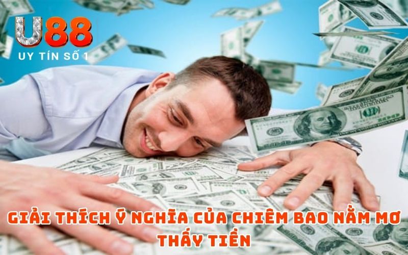 Nằm Mơ Thấy Tiền | Giải Nghĩa Chiêm Bao Chi Tiết Từ A - Z - XICUDE.PRO Nằm Mơ Thấy Tiền | Giải Nghĩa Chiêm Bao Chi Tiết Từ A - Z - XICUDE.PRO