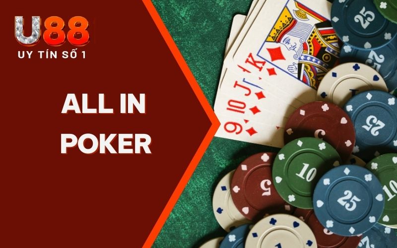 Luật All In Poker Chắc Cú Cho Tay Chơi Chuyên Nghiệp Từ U88 - XICUDE.PRO Luật All In Poker Chắc Cú Cho Tay Chơi Chuyên Nghiệp Từ U88 - XICUDE.PRO