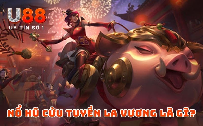 Nổ Hũ Cửu Tuyền La Vương – Bứt Phá Cùng Tựa Game Kịch Tính - XICUDE.PRO Nổ Hũ Cửu Tuyền La Vương – Bứt Phá Cùng Tựa Game Kịch Tính - XICUDE.PRO