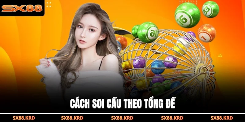 Đề Về 76 - Giải Mã Quy Luật Và Bí Quyết Soi Cầu Hiệu Quả - XICUDE.PRO