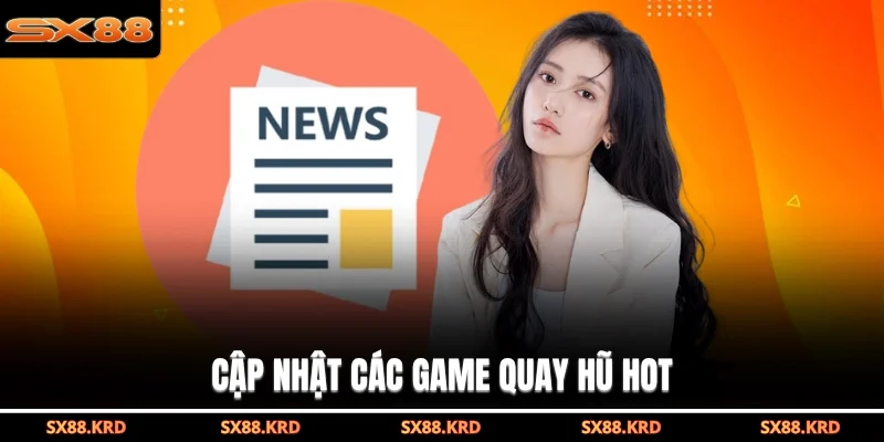 Tin Tức SX88 - Cập Nhật Những Thay Đổi Mới Nhất Năm 2026 - XICUDE.PRO