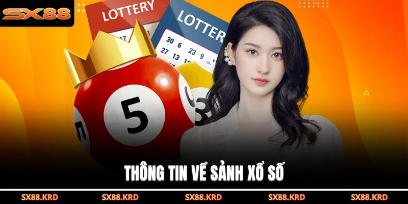 Xổ Số SX88 Uy Tín Với Nhiều Kỳ Quay Hấp Dẫn Mỗi Ngày - XICUDE.PRO